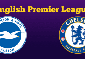 EPL: Brighton v Chelsea Tips & Preview