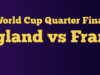 World Cup Quarter-Finals: England v France Preview & Tips