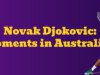 Novak Djokovic: 5 special Australian Open moments