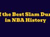 NBA: Six of the most outrageous in-game slam dunks